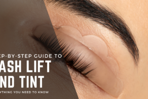 Step-by-Step Guide to Lash Lift and Tint Everything You Need to Know